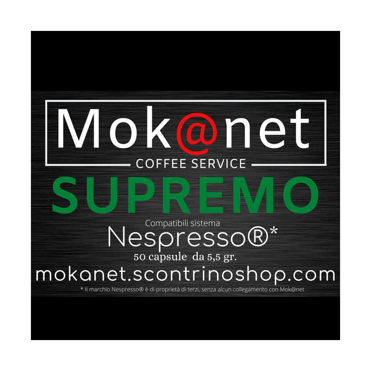 100 CAPSULE COMPATIBILI Nespresso MOK@NET "SUPREMO"